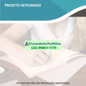 Projeto Integrado – Gestão da Produção Industrial