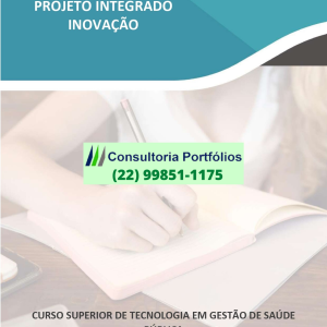 Projeto Integrado Gestão de Saúde Pública - “Inovação viável e sustentável na Gestão em Saúde Pública”